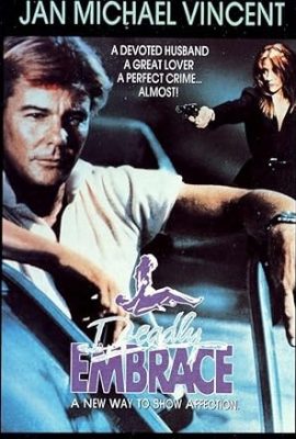 Poster phim Cái ôm chết chóc – Deadly Embrace (1989)