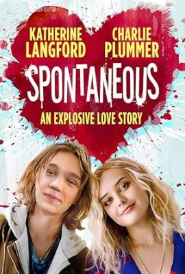 Poster phim Ngẫu Hứng – Spontaneous (2020)
