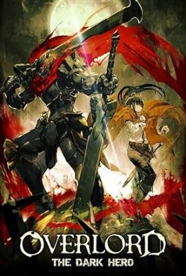 Poster phim Overlord: The Dark Hero (2017)