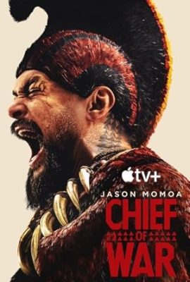 Poster phim Chiến Tướng – Chief of War (2025–)